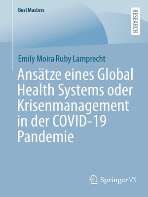 cover image of Ansätze eines Global Health Systems oder Krisenmanagement in der COVID-19 Pandemie